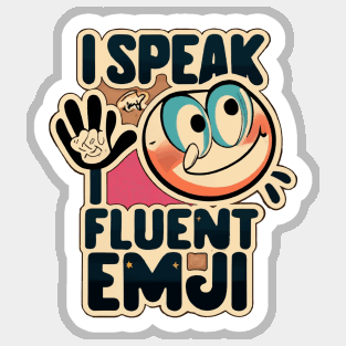 I speak fluent sarcasm Sticker